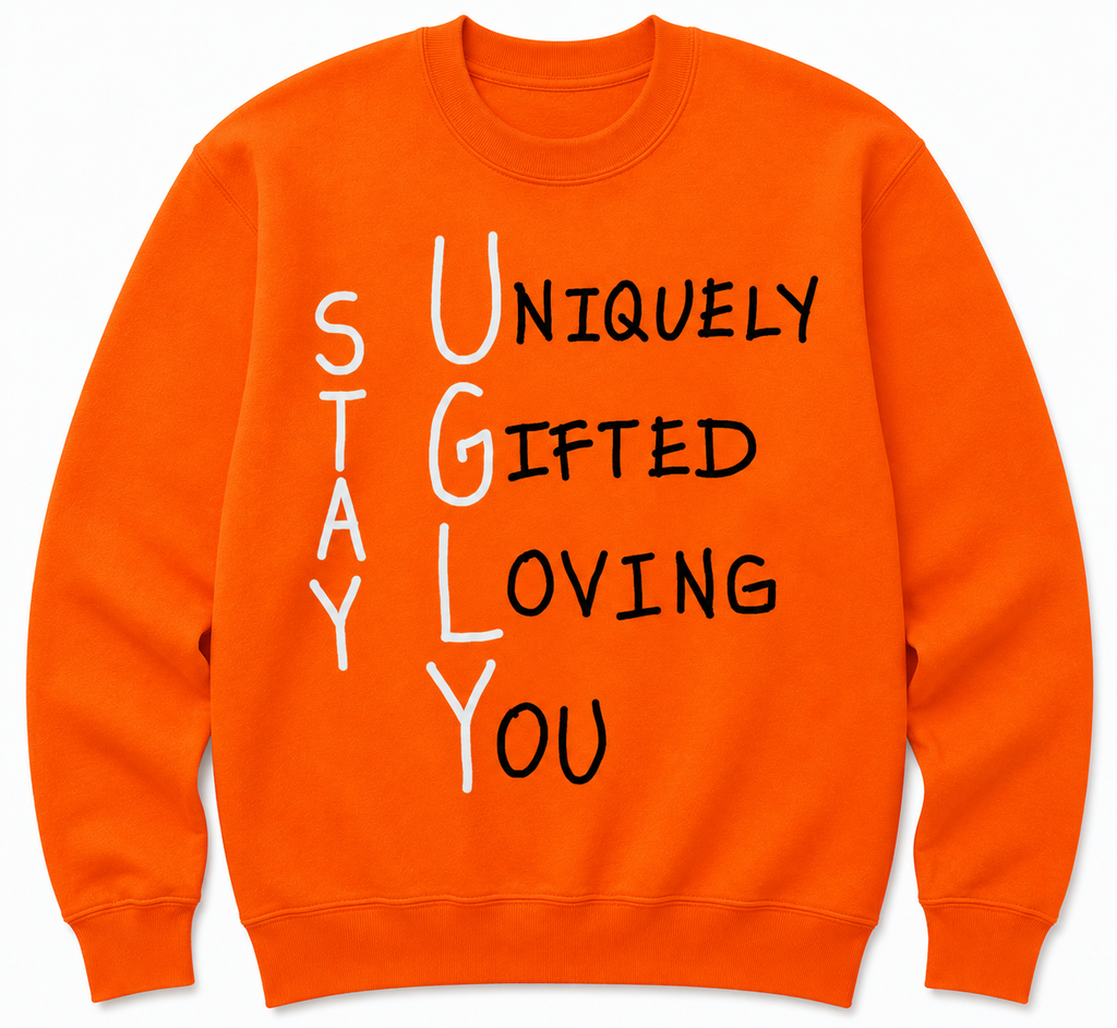 Stay UGLY Crew Sweatshirt -Black letters