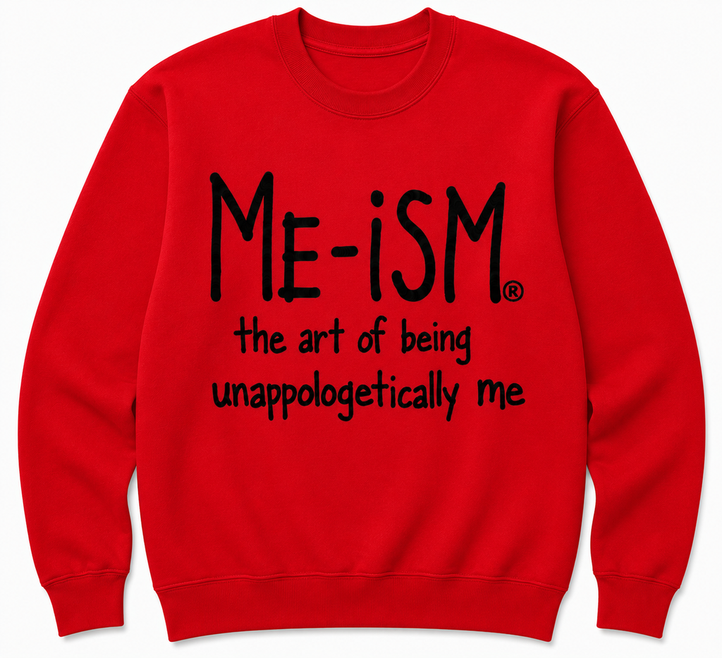 Me-ism Crew Sweatshirt. Blk Letters