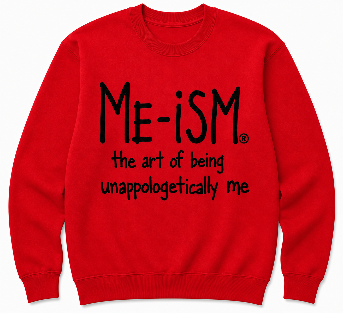 Me-ism Crew Sweatshirt. Blk Letters